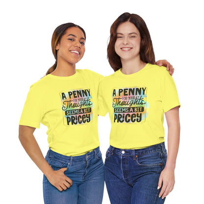 "A Penny For Your Thoughts" Graphic Unisex Jersey Tee – Casual & Thoughtful Style