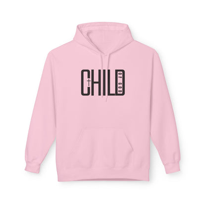 "Child of God" Premium Unisex Fleece Hoodie – Softstyle Midweight Comfort"