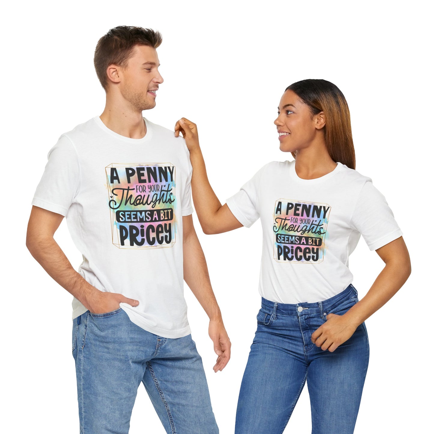 "A Penny For Your Thoughts" Graphic Unisex Jersey Tee – Casual & Thoughtful Style