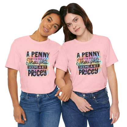 "A Penny For Your Thoughts" Graphic Unisex Jersey Tee – Casual & Thoughtful Style