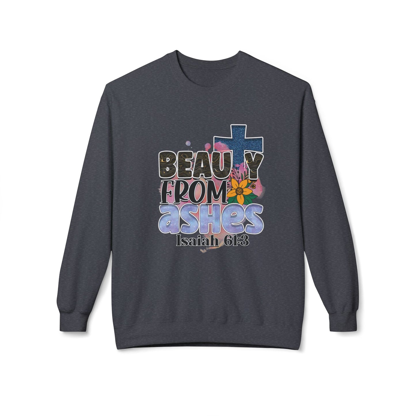 "Beauty From Ashes" Unisex Softstyle Fleece Crewneck Sweatshirt – Midweight Comfort & Inspirational Design