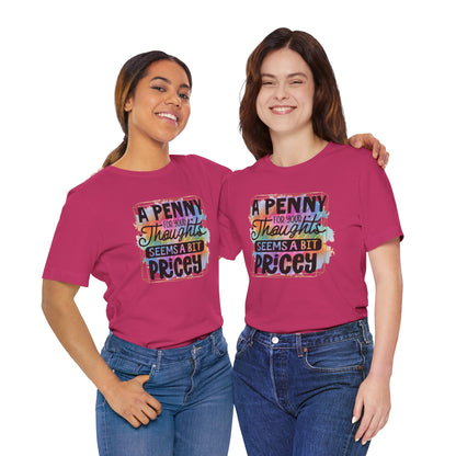 "A Penny For Your Thoughts" Graphic Unisex Jersey Tee – Casual & Thoughtful Style